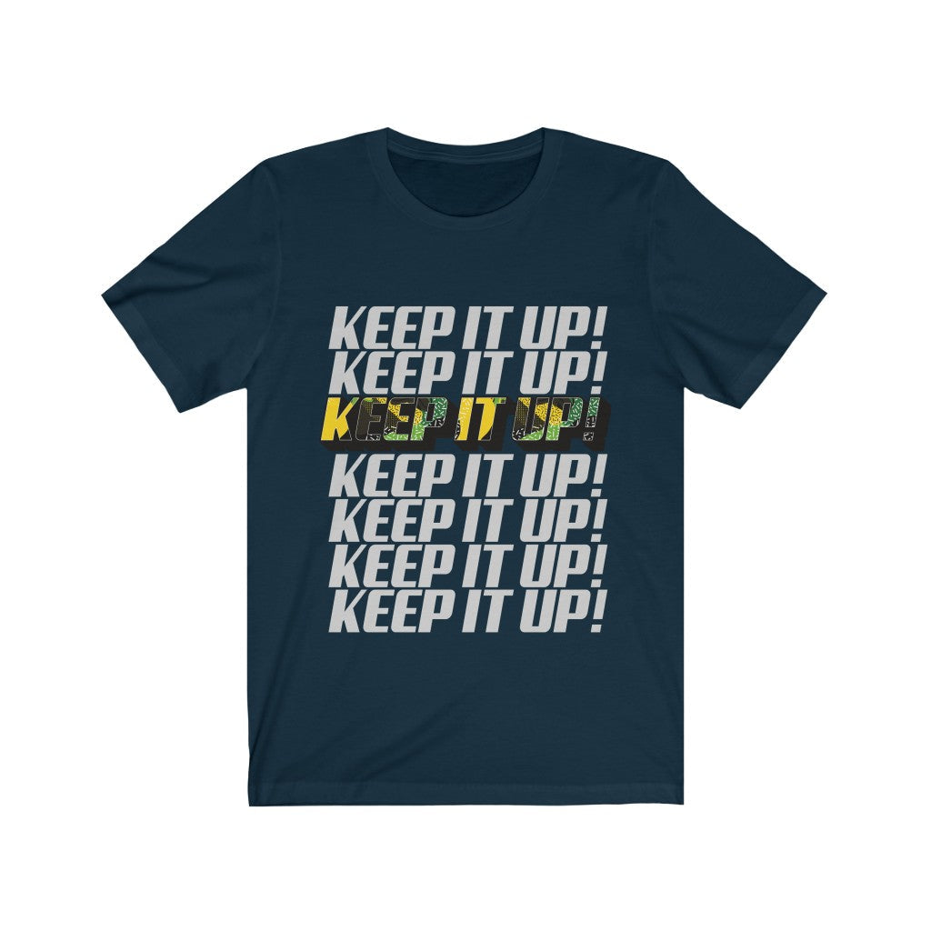 Keep It Up Lettering T-Shirt
