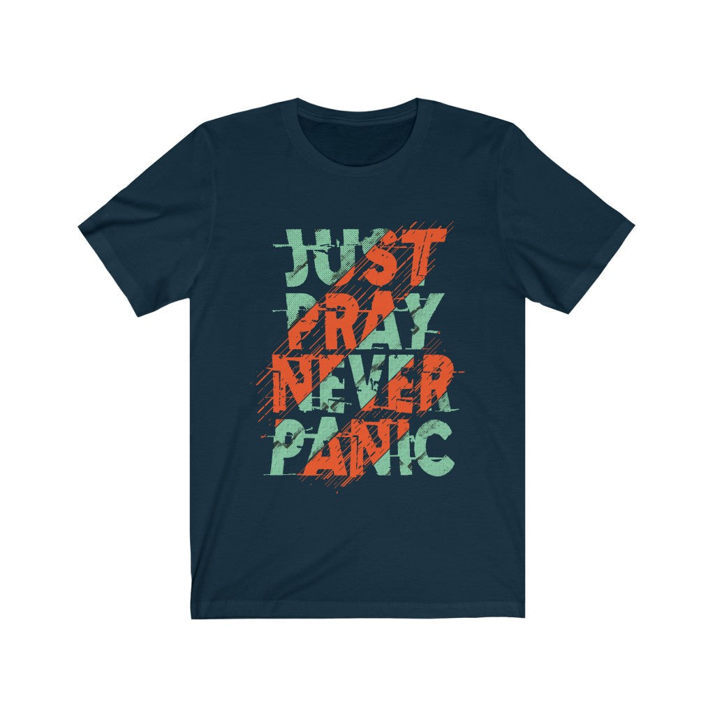 Just Pray Never Panic Lettering T-Shirt